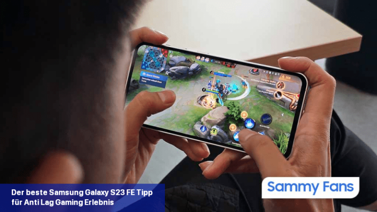 Der beste Samsung Galaxy S23 FE Tipp für Anti-Lag-Gaming-Erlebnis