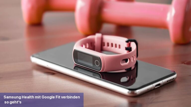 Samsung Health mit Google Fit verbinden – so geht's